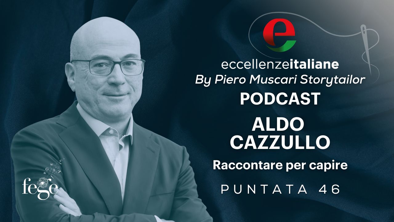 Aldo Cazzullo cover podcast Eccellenze Italiane | FEGE